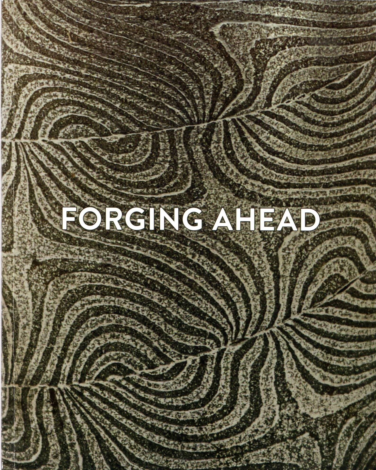 Image for Forging Ahead: A Blacksmith Invitational Exhibition Forging Ahead: A Blacksmith Invitational Exhibition